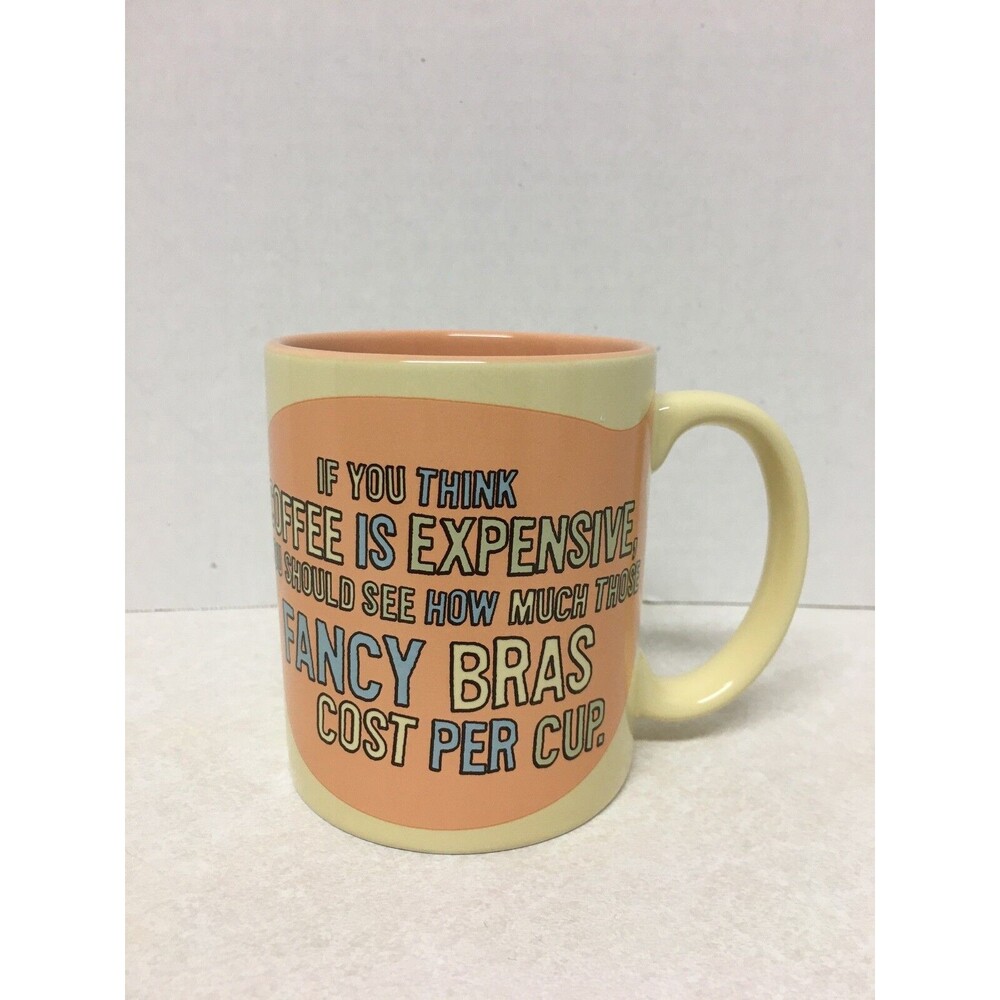 HALLMARK COFFEE MUG-If You Think Coffee Is Expensive You Should See How Much...